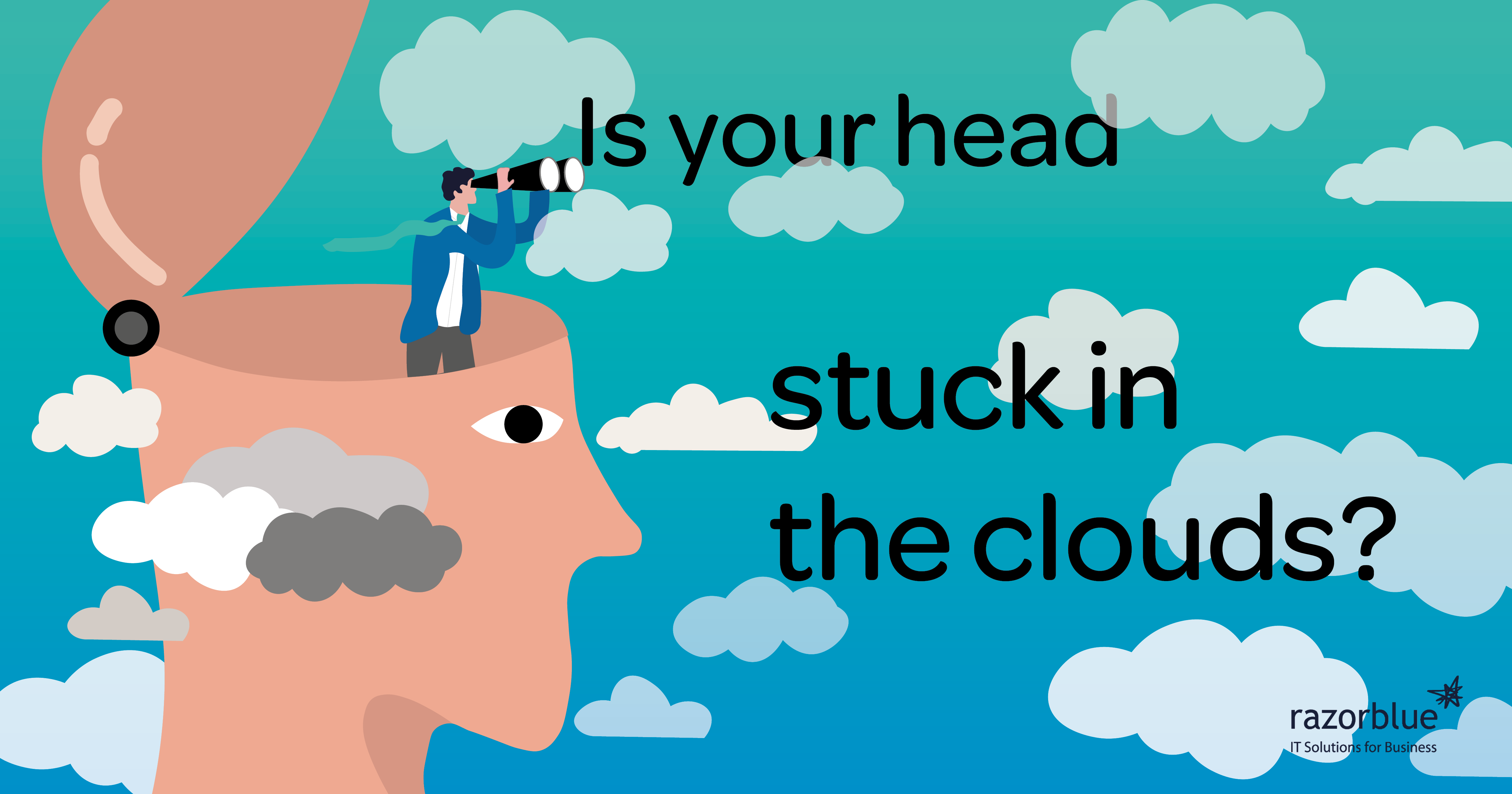 Is your head stuck in the clouds? AwardWinning IT Solutions IT Partner