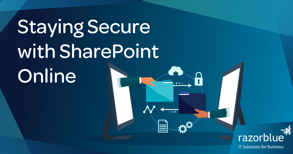 Staying secure with SharePoint Online | razorblue
